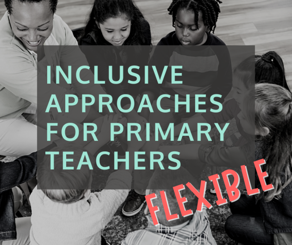 Product image for the Inclusive Approaches for Primary Teachers course - flexible option